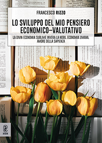 copertina 9791221800104 Lo sviluppo del mio pensiero economico-valutativo