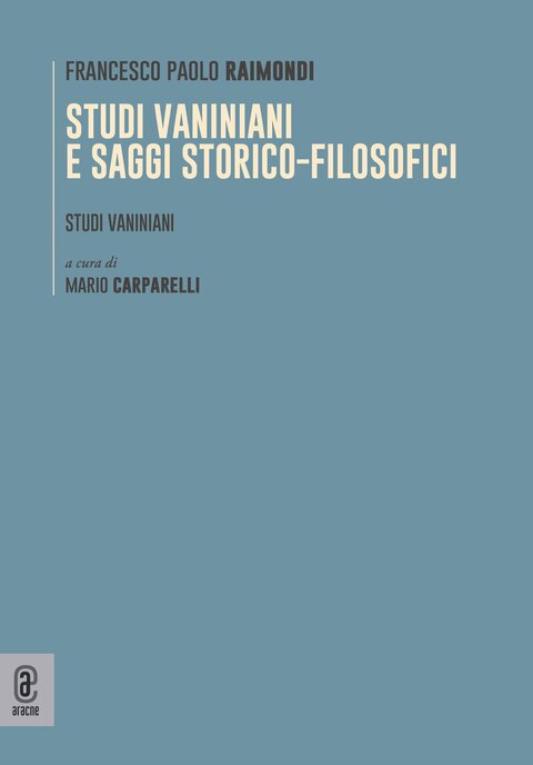 copertina 9791221803501 Studi vaniniani e saggi storico-filosofici