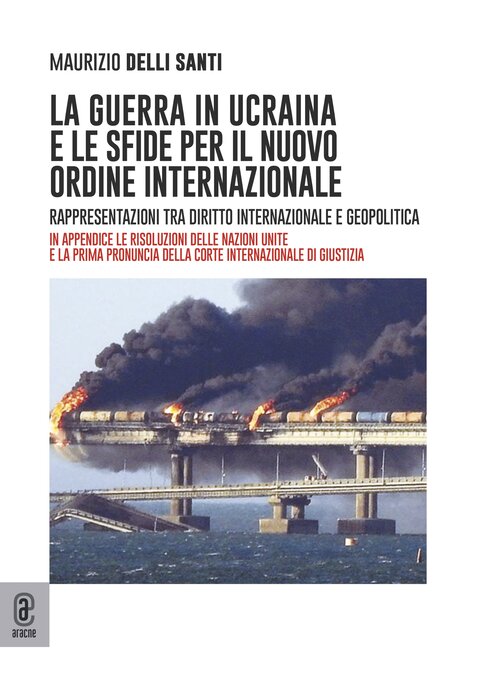 copertina 9791221803600 La guerra in Ucraina e le sfide per il nuovo ordine internazionale