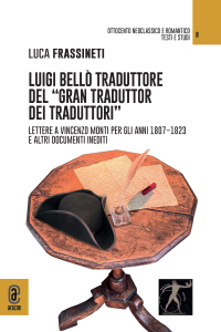 copertina 9791221809312 Luigi Bellò traduttore del “gran traduttor dei traduttori”