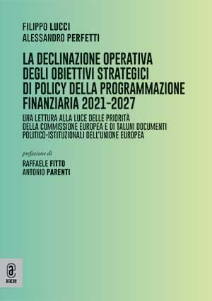 copertina 9791221810196 La declinazione operativa degli obiettivi strategici di policy della programmazione finanziaria 2021-2027