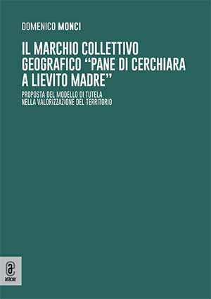 copertina 9791221810318 Il marchio collettivo geografico “pane di Cerchiara a lievito madre”