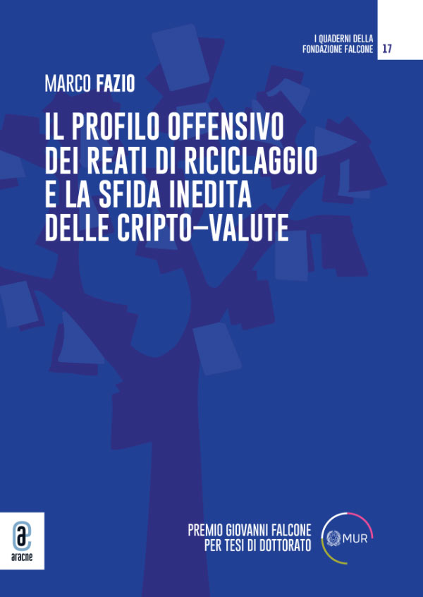 copertina 9791221810622 Il profilo offensivo dei reati di riciclaggio e la sfida inedita delle cripto-valute