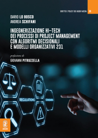 copertina 9791221811025 Ingegnerizzazione hi-tech dei processi di project management con algoritmi decisionali e modelli organizzativi 231