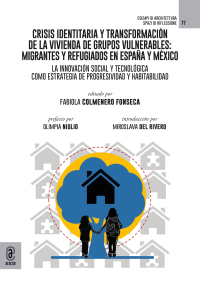 copertina 9791221811094 Crisis identitaria y transformación de la vivienda de grupos vulnerables: Migrantes y refugiados en España y México