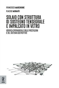 copertina 9791221811322 Solaio con struttura di sostegno tensegrale e impalcato in vetro