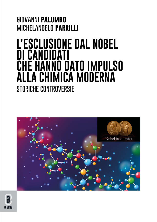 copertina 9791221813135 L’esclusione dal Nobel di candidati che hanno dato impulso alla chimica moderna
