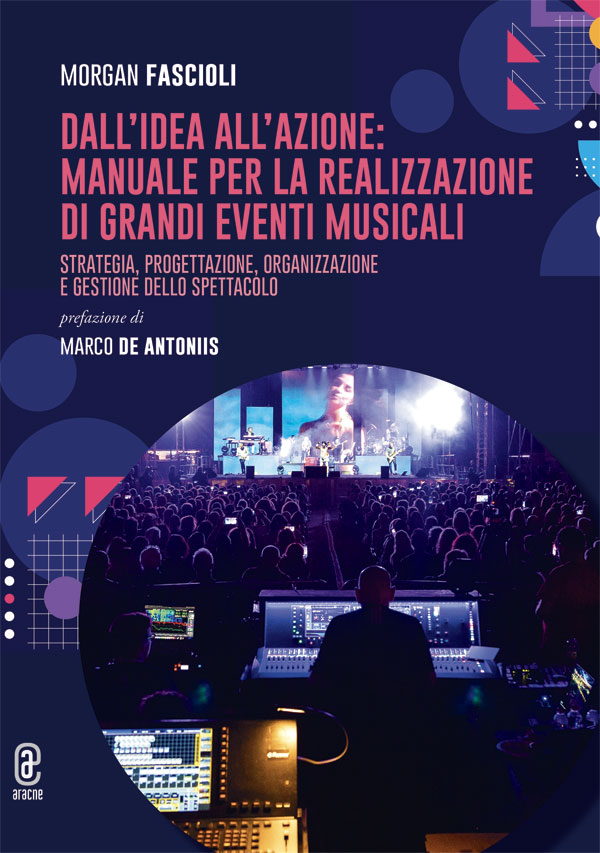 copertina 9791221817270 Dall’idea all’azione: manuale per la realizzazione di grandi eventi musicali