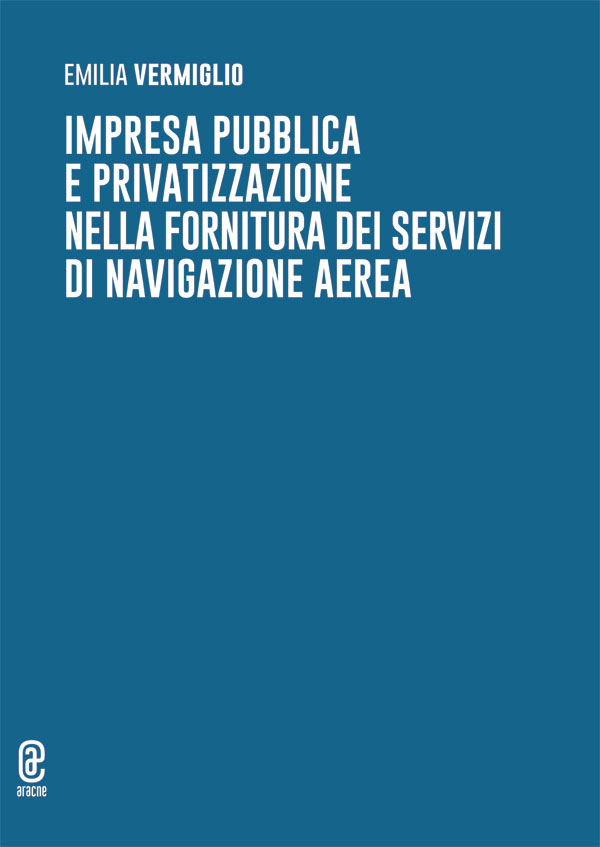 Copertina libro Impresa pubblica e privatizzazione nella fornitura dei servizi di navigazione aerea
