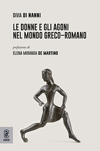 copertina 9791259942883 Le donne e gli agoni nel mondo greco-romano