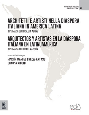 copertina 9791259943903 Architetti e Artisti nella Diaspora Italiana in America Latina. Arquitectos y Artistas en la Diáspora Italiana en Latinoamérica