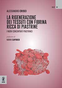 copertina 9791259945297 La rigenerazione dei tessuti con fibrina ricca di piastrine