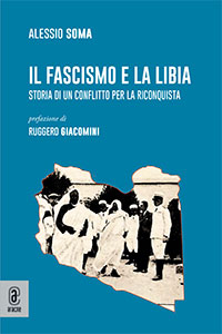 copertina 9791259947444 Il fascismo e la Libia