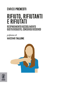 copertina 9791259948755 Rifiuto, rifiutanti e rifiutati