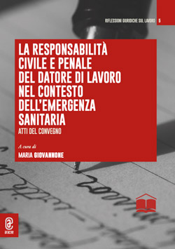 copertina 9791280414144 La responsabilità civile e penale del datore di lavoro nel contesto dell’emergenza sanitaria