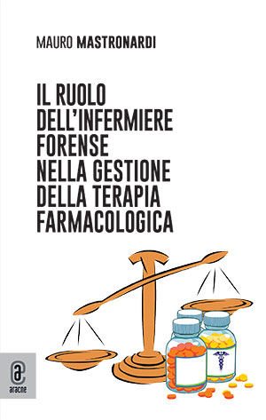 copertina 9791280414496 Il ruolo dell’infermiere forense nella gestione della terapia farmacologica